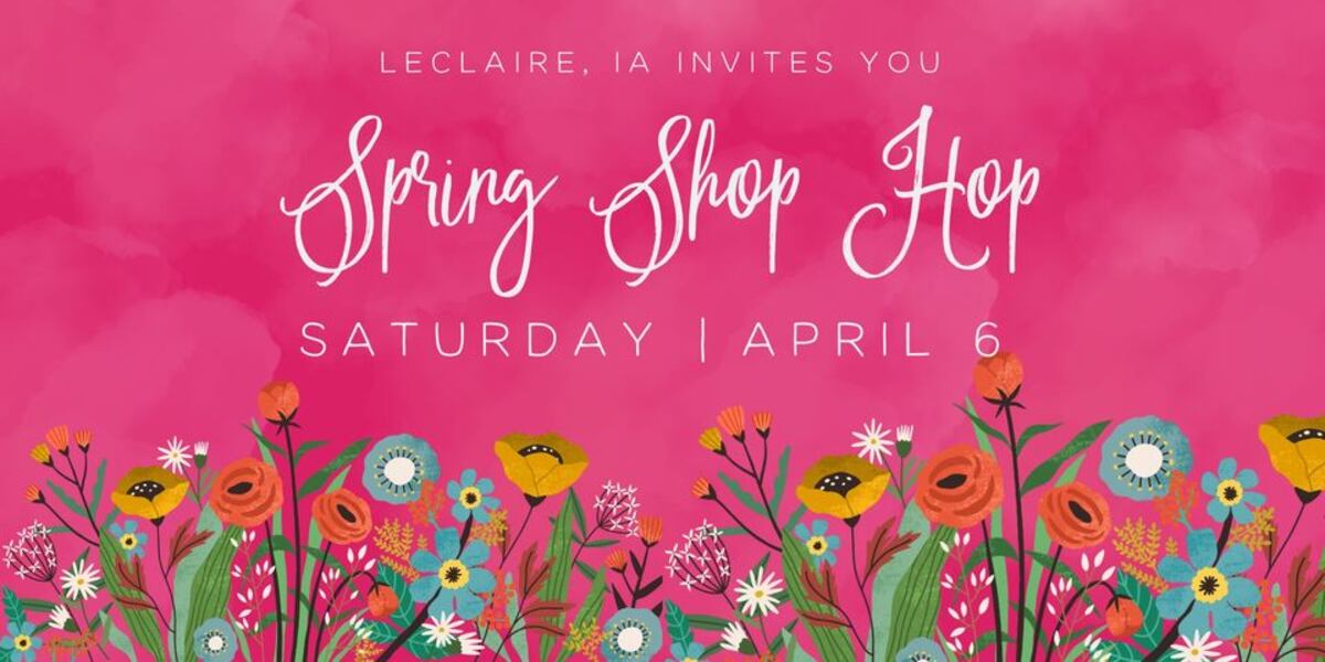 Spring Shop Local Images LeClaire retailers to host Spring Shop Hop Saturday